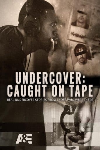 Undercover: Caught on Tape Bajeczki